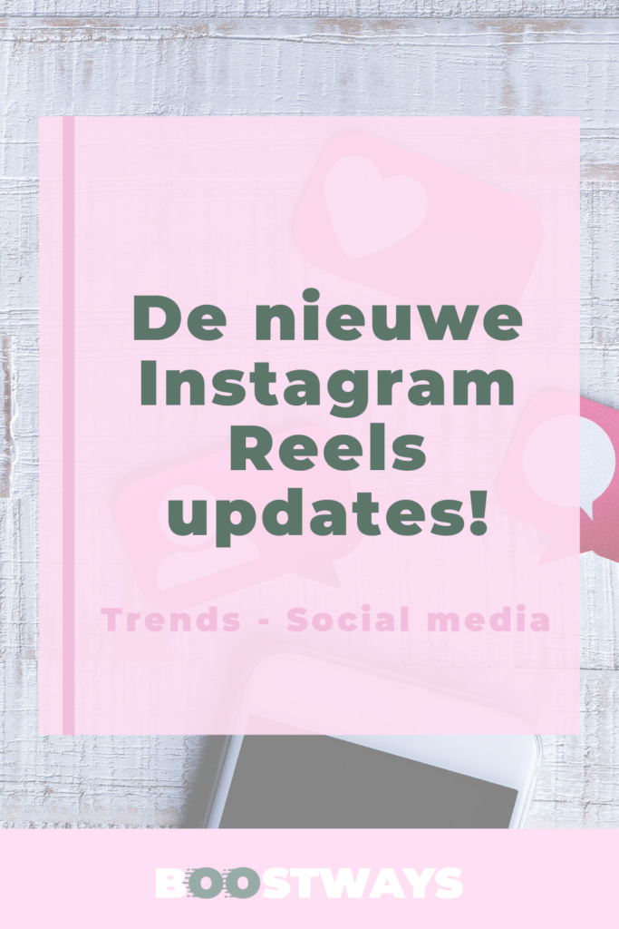 Instagram Reels: de nieuwe updates! 