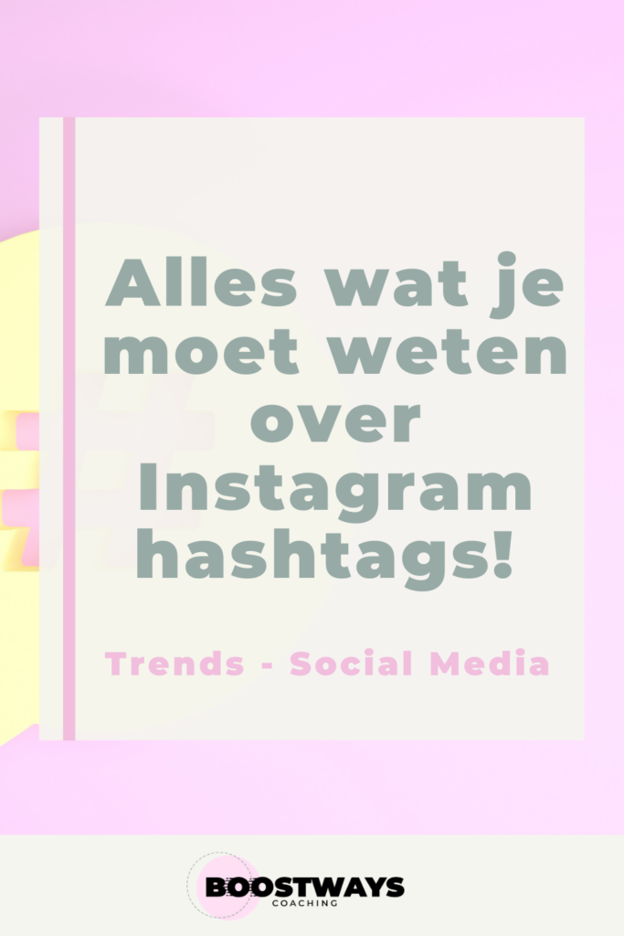 Wat je moet weten over Instagram Hashtags.