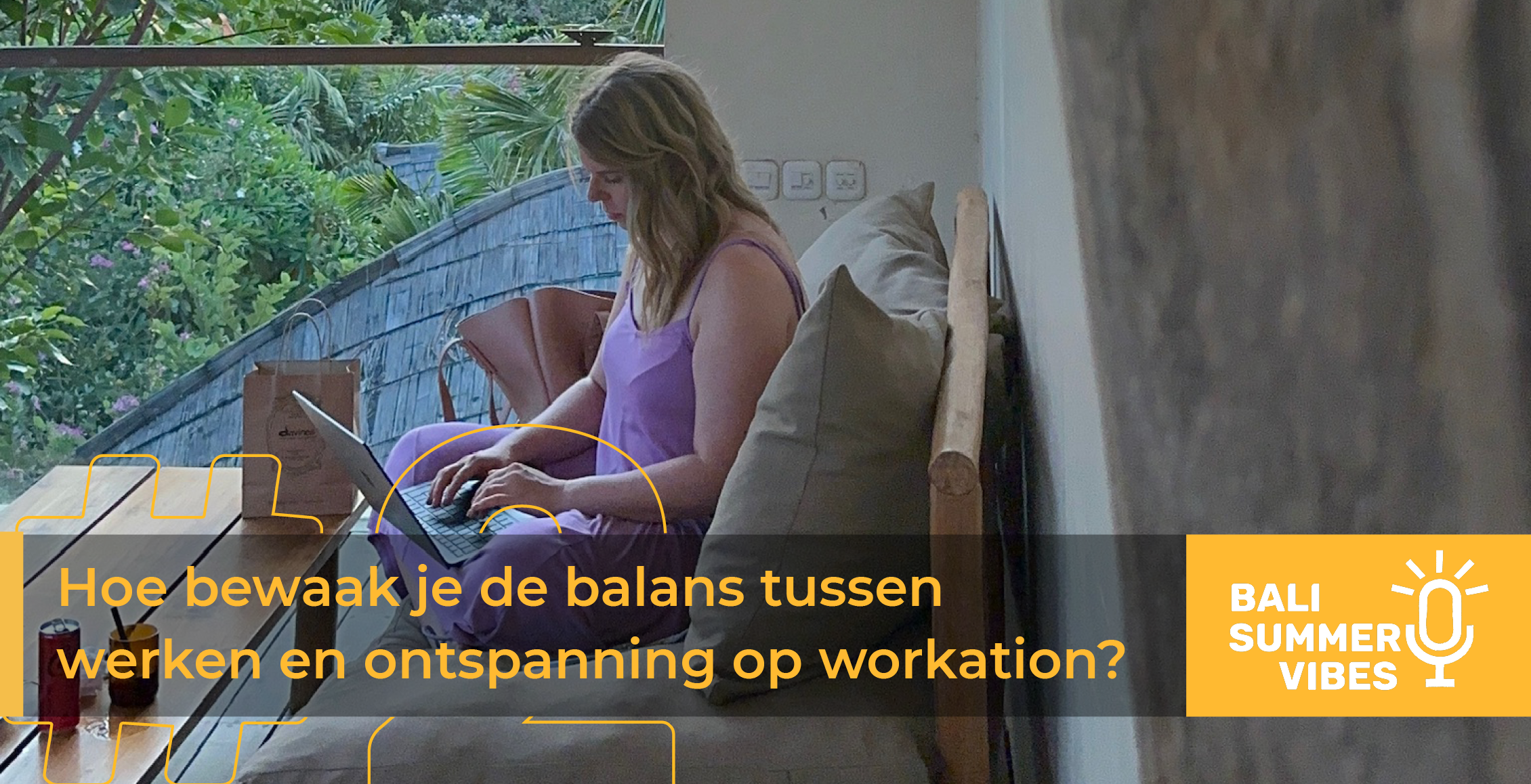 Lees meer over het artikel Hoe bewaak je de balans tussen werken en ontspanning op workation?