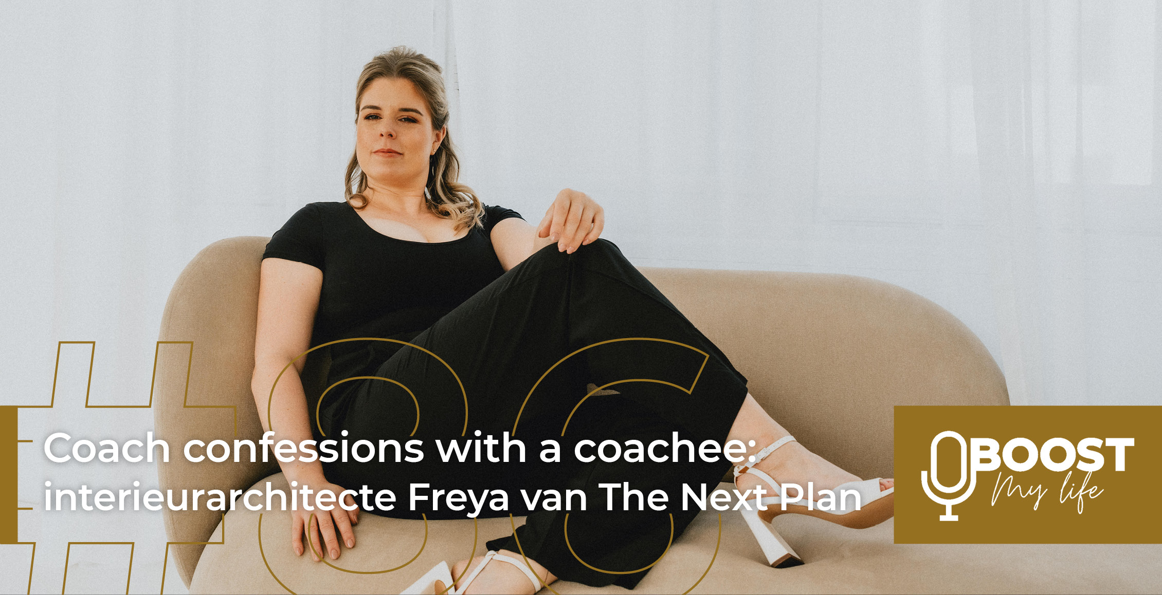 Lees meer over het artikel Coach confessions with a coachee: interieurarchitecte Freya van The Next Plan